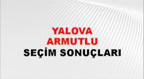 Yalova Armutlu Yerel Seçim Sonuçları! 31 Mart 2024 Yalova Armutlu Belediye Başkanlığı Seçim Sonuçları! Yalova Armutlu'da kim kazandı, hangi parti?