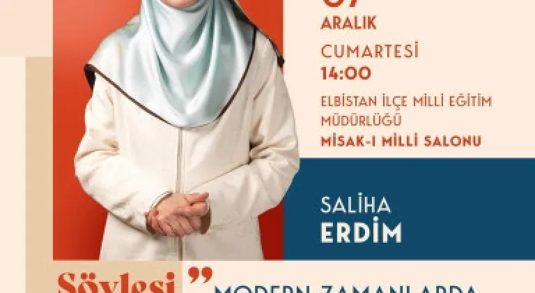 Aile Danışmanı Saliha Erdim, Elbistan’da Ailelere Seslenecek