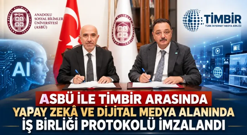 ASBÜ ile TİMBİR Arasında Yapay Zekâ ve Dijital Medya Alanında İş Birliği Protokolü İmzalandı