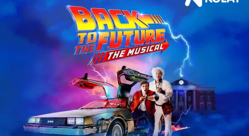 Back to the Future Musical  İlk Kez Türkiye’de!