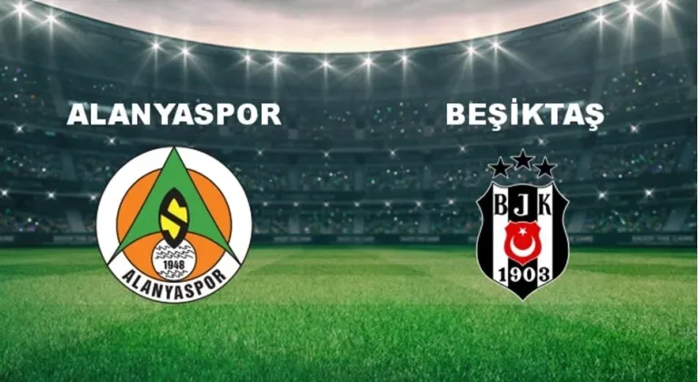 CANLI | Alanyaspor - Beşiktaş maçını canlı izle (Şifresiz Maç linki)