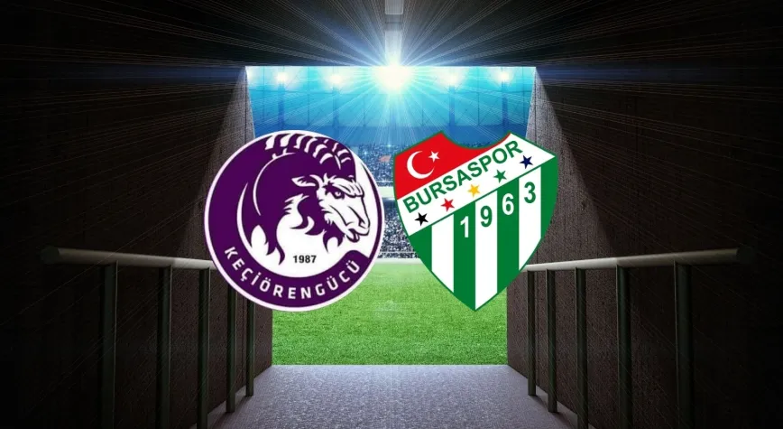 CANLI| Ankara Keçiörengücü - Bursaspor maçını canlı izle (Maç Linki-Şifresiz)
