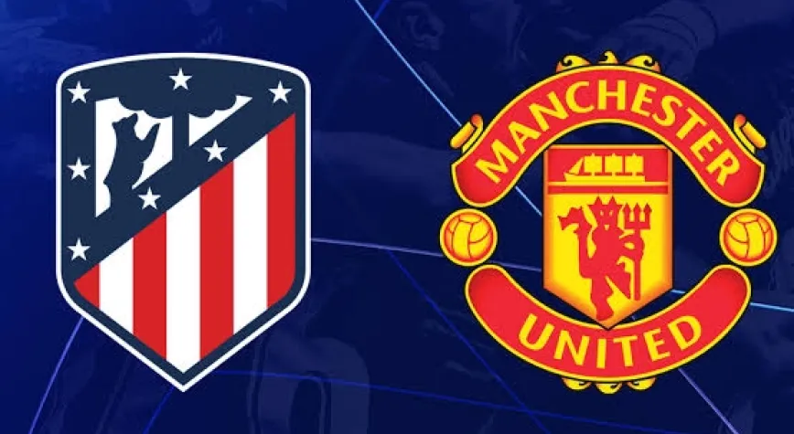CANLI| Atletico Madrid - Manchester United maçını canlı izle (Maç Linki-Şifresiz)