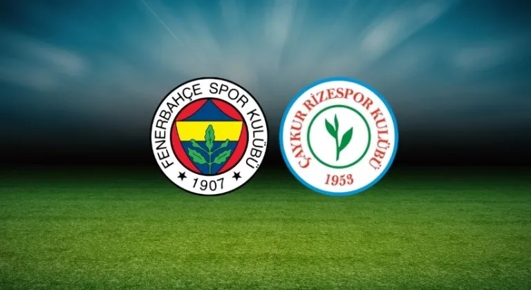CANLI| Fenerbahçe – Çaykur Rizespor maçını canlı izle (Maç Linki-Şifresiz)