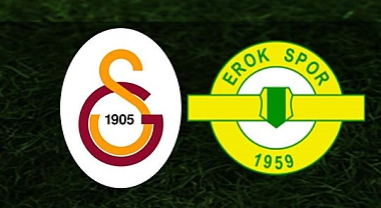 CANLI| Galatasaray- Esenler Erokspor maçını canlı izle (Maç linki)