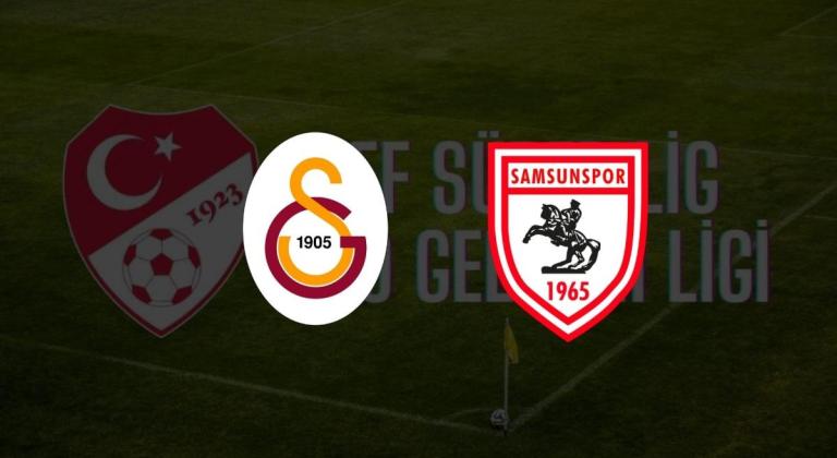 CANLI| Galatasaray U19- Samsunspor U19 maçını canlı izle (Maç linki)