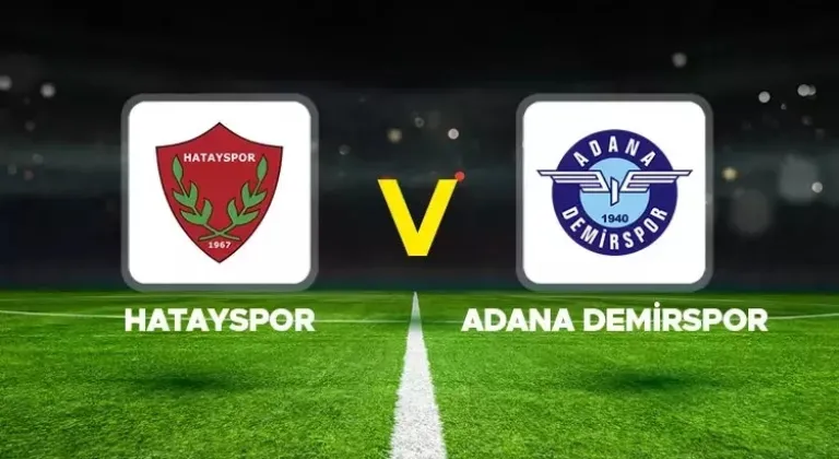 CANLI| Hatayspor - Adana Demirspor