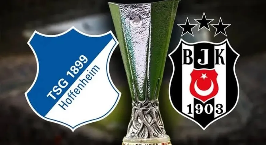 CANLI| Hoffenheim – Beşiktaş maçını canlı izle (Maç Linki-Şifresiz)