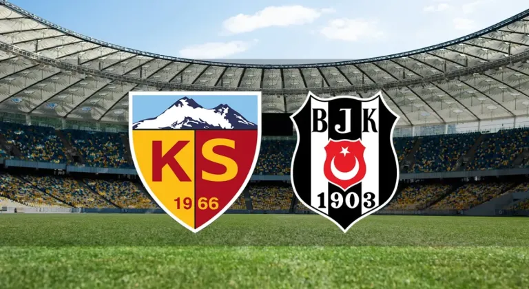 CANLI| Kayserispor - Beşiktaş maçını canlı izle (Maç linki)