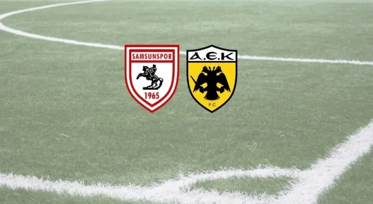 CANLI| Samsunspor – AEK maçını canlı izle (Maç Linki-Şifresiz)