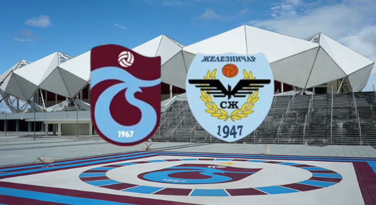 CANLI| Zeleznicar Pancevo- Trabzonspor maçını canlı izle (Maç linki)