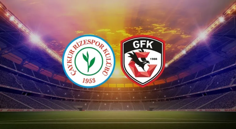 Çaykur Rizespor - Gaziantep FK maçında ilk 11'ler belli oldu