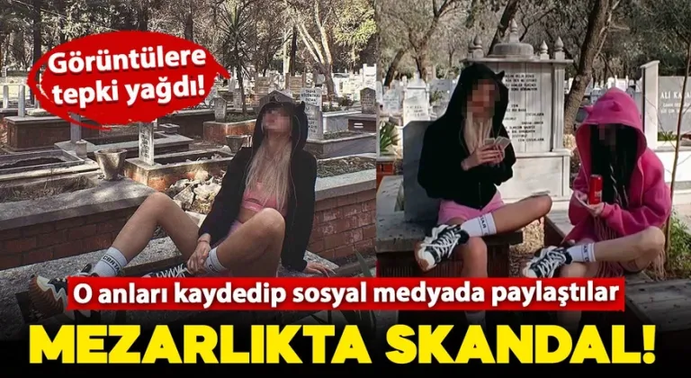 Mezarlıkta skandal hareket! 2 kadın kayda aldıkları o görüntülerini sosyal medyada paylaştı