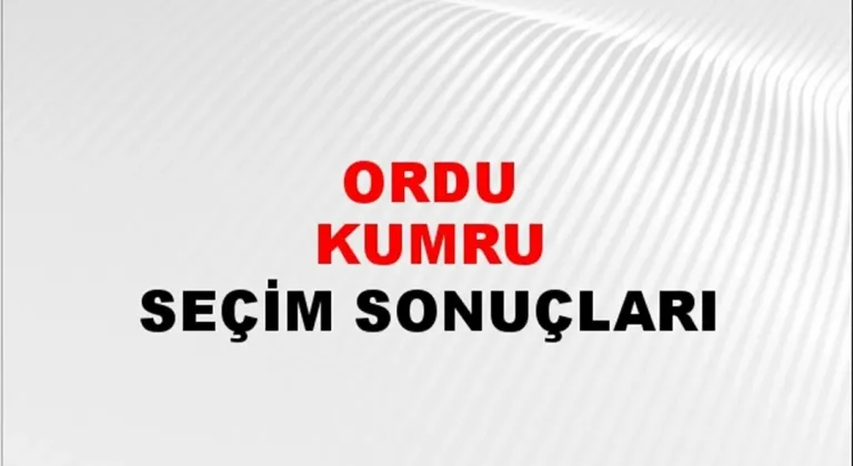 Ordu Kumru Yerel Seçim Sonuçları! 31 Mart 2024 Ordu Kumru Belediye Başkanlığı Seçim Sonuçları! Ordu Kumru'da kim kazandı, hangi parti?