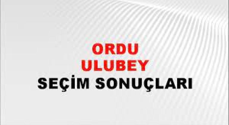 Ordu Ulubey Yerel Seçim Sonuçları! 31 Mart 2024 Ordu Ulubey Belediye Başkanlığı Seçim Sonuçları! Ordu Ulubey'de kim kazandı, hangi parti?