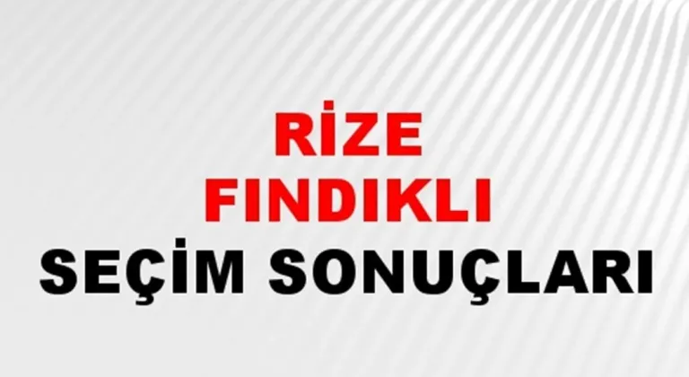Rize Fındıklı Yerel Seçim Sonuçları! 31 Mart 2024 Rize Fındıklı Belediye Başkanlığı Seçim Sonuçları! Rize Fındıklı'da kim kazandı, hangi parti?