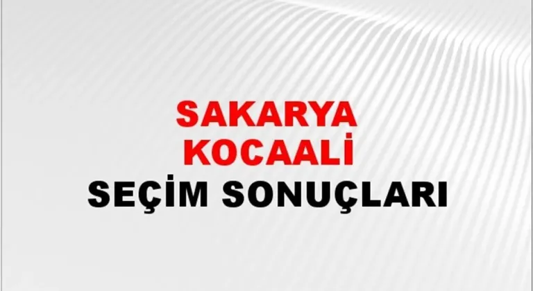 Sakarya Kocaali Yerel Seçim Sonuçları! 31 Mart 2024 Sakarya Kocaali Belediye Başkanlığı Seçim Sonuçları! Sakarya Kocaali'de kim kazandı, hangi parti?