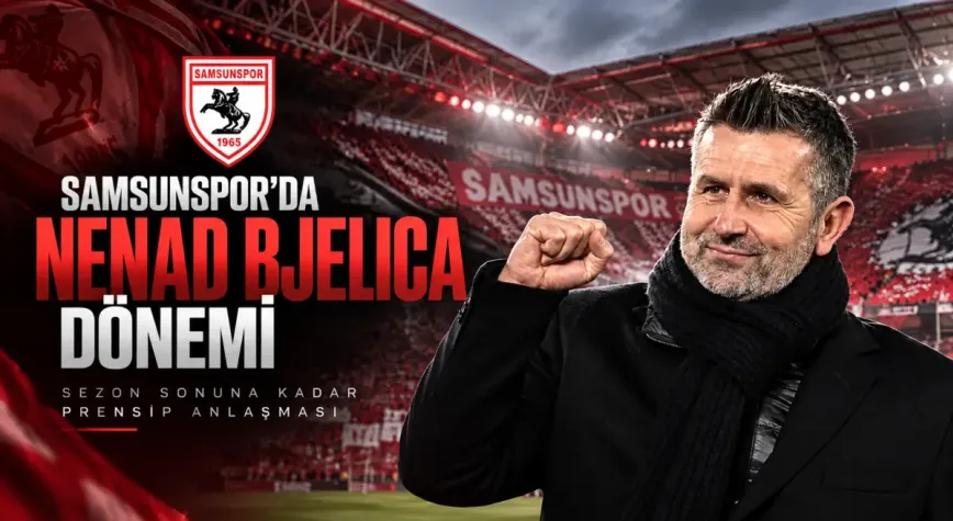 Samsunspor’da Nenad Bjelica dönemi! sezon sonuna kadar anlaşma