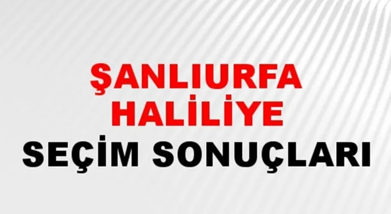 Şanlıurfa Haliliye Yerel Seçim Sonuçları! 31 Mart 2024 Şanlıurfa Haliliye Belediye Başkanlığı Seçim Sonuçları! Şanlıurfa Haliliye'de kim kazandı, hangi parti?