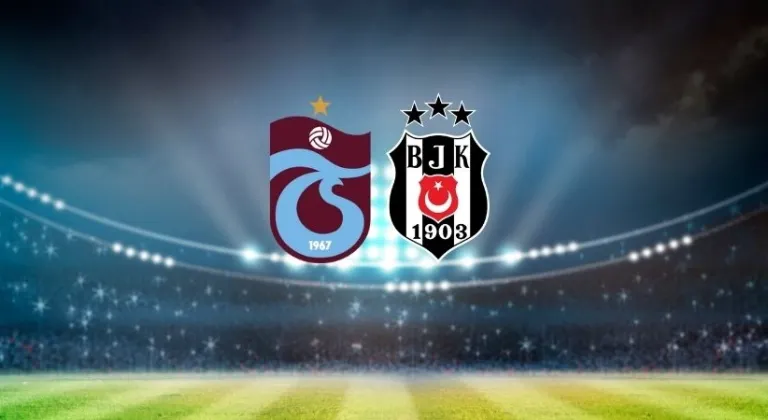 Trabzonspor - Beşiktaş maçında ilk 11'ler belli oldu