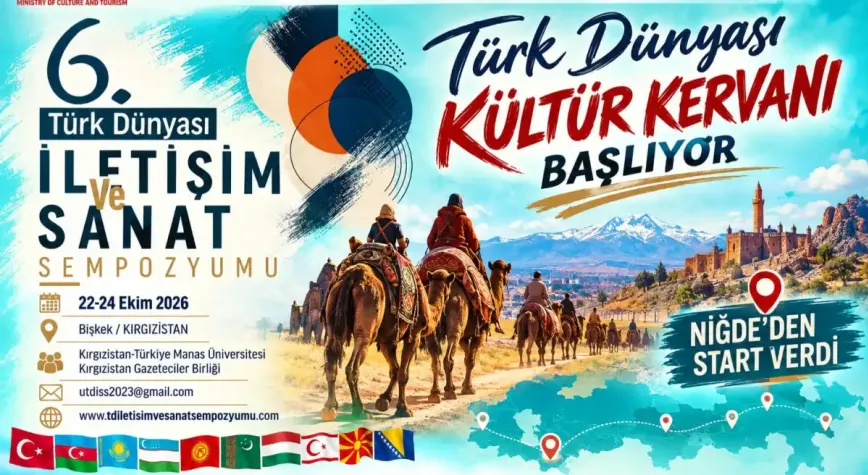 Türk Dünyası Kültür Kervanı Niğde’den başlıyor