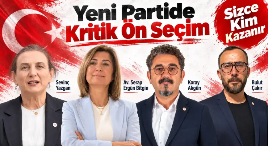 Yeni Parti Uşak’ta il başkanını belirlemek için ön seçime gidiyor