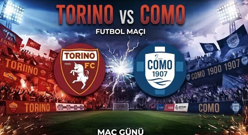 Torino - Como Maçı Ne Zaman ve Nerede İzlenir? Yayın Bilgileri