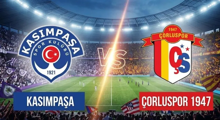 Kasımpaşa - Çorluspor 1947 Maçı 29 Ekim'de A Spor'da Canlı Yayınlanacak